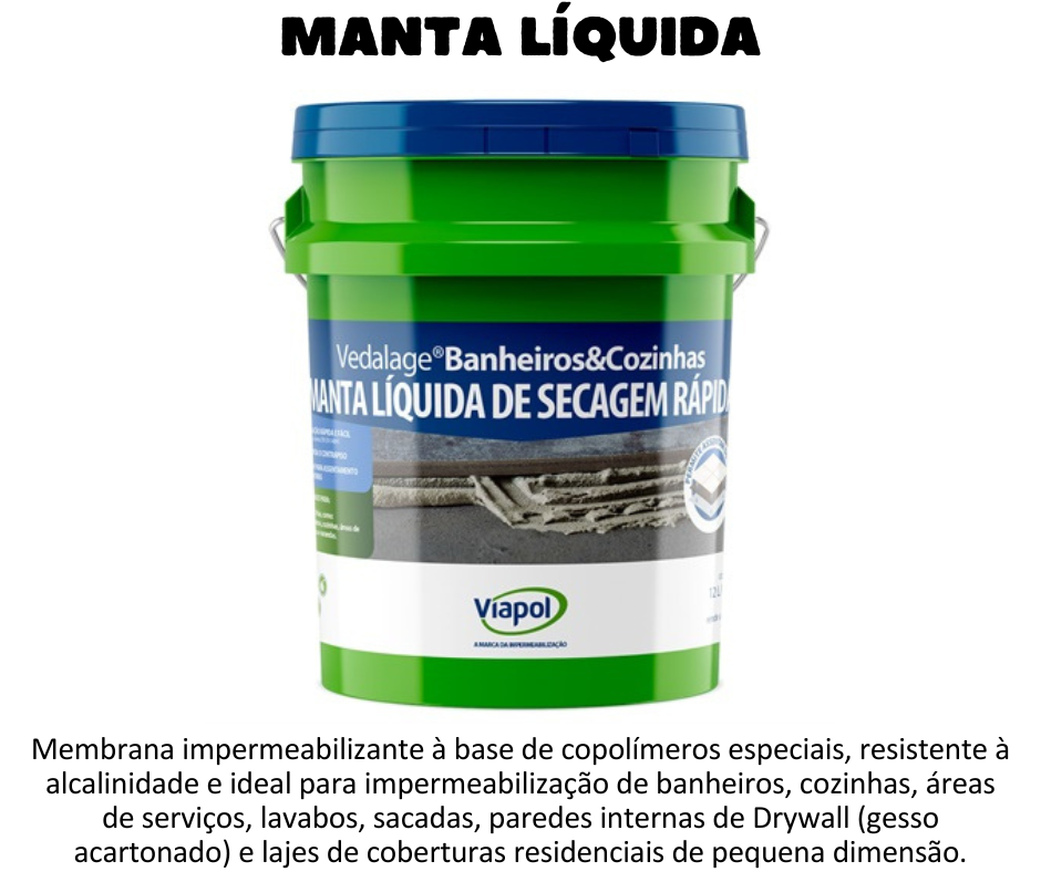 MANTA LÍQUIDA - Veapol Vedalage Banheiros e Cozinhas - Manta líquida acrílica de secagem rápida