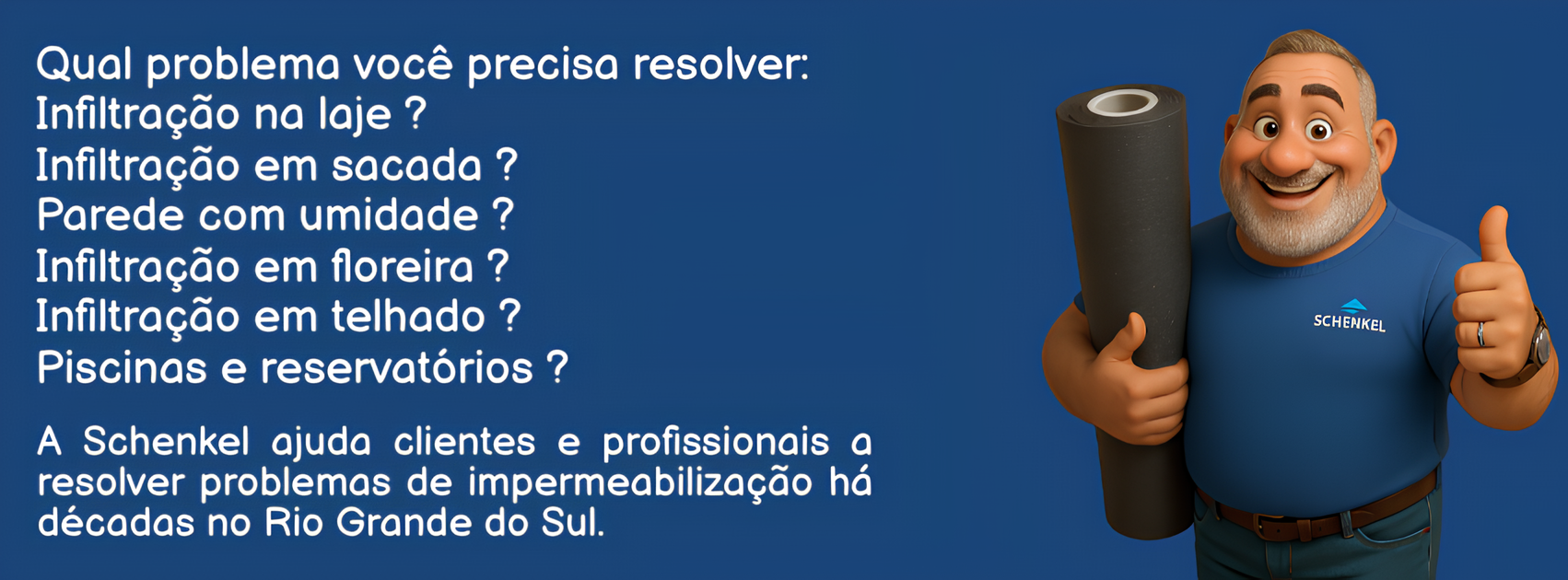 Precisando resolver problemas de infiltração na laje, sacada, umidade de parede, piscina vazando? Entre em contato com a Schenkel!