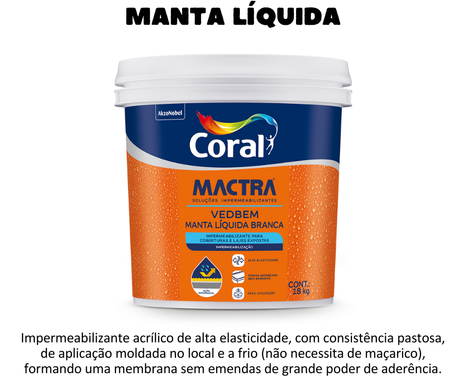 Vedbem - Coral Mactra - A Manta líquida da Coral presenta alta elasticidade é de fácil aplicação. Você encontra na Scehnkel, a melhor loja de impemrebilizantes de Porto Alegre e região. Atendemos todo o Rio Grande do Sul.