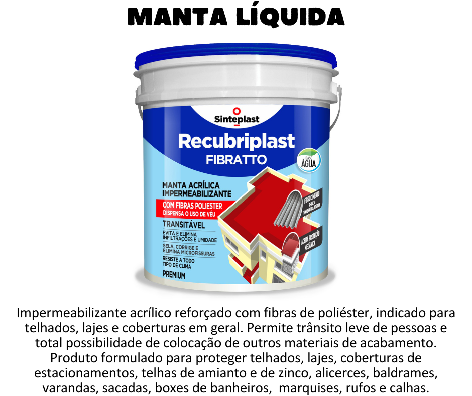 MANTA LÍQUIDA - Recubriplast Fibratto. Impermeabilizante com fibras que aceita trânsito eventual de pessoas. Disponível nas cores branco, cinza e cerâmica.